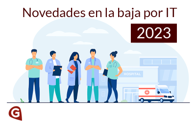 Novedades en la Incapacidad Temporal (IT) para el 2023