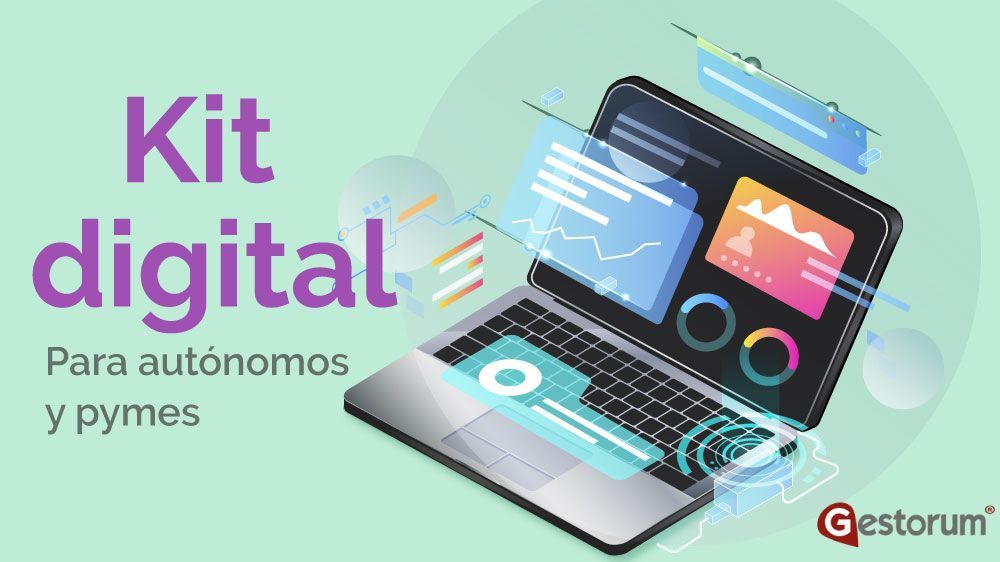 ¿Qué es el Kit Digital y cómo solicitarlo?